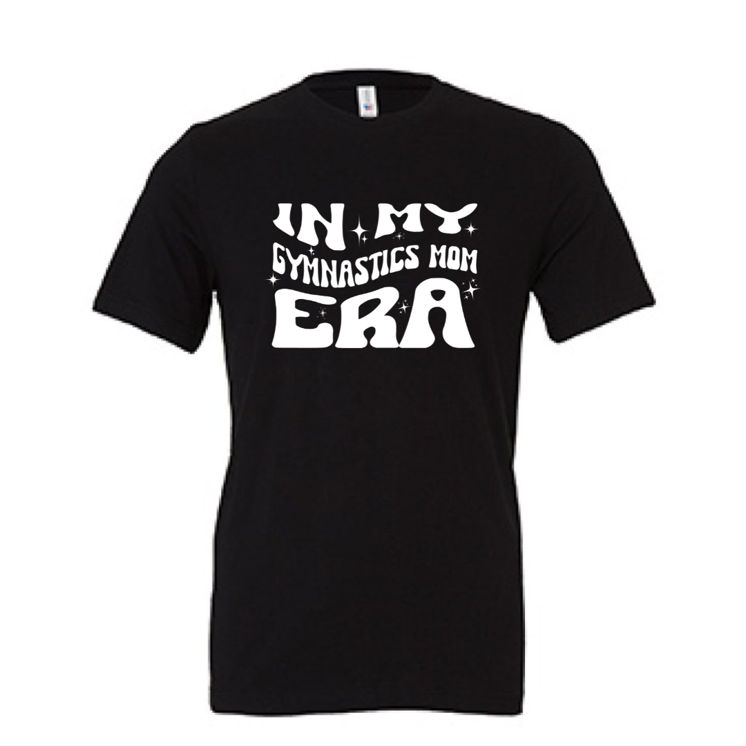 "In My Gymnastic Mom Era" Shirt & Sweatshirts