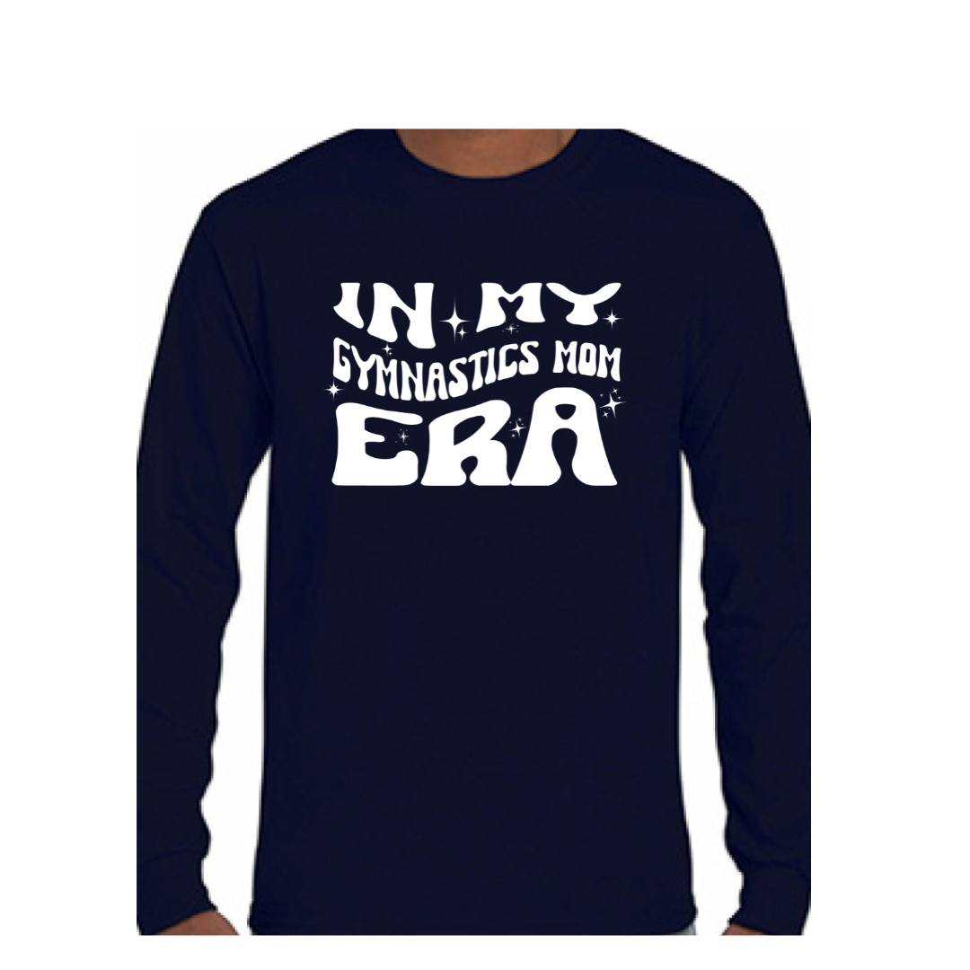 "In My Gymnastic Mom Era" Shirt & Sweatshirts