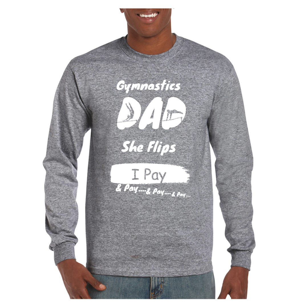 Gymnastics Dad She Flips I Pay!